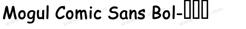 Mogul Comic Sans Bol字体转换